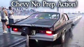 Chevy No Prep Action!