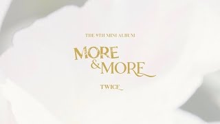TWICE 確認以第9隻迷你專輯回歸 MORE & MORE！春日花開概念！？早在去年透露了！？ | TY0614 毒倫