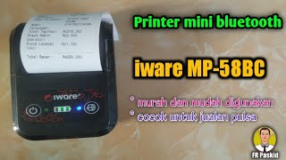 Unboxing Printer Bluetooth Mini Iware Mp-58Bc