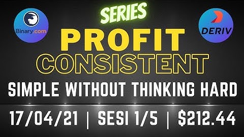 PROFIT CONSISTENT BINARY OPTION DERIV | 212 USD | 17/04/21 | 1/5 | Simple Free Bot Tool Digit Differ