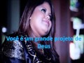 Carol silva  progeto de deus com letra