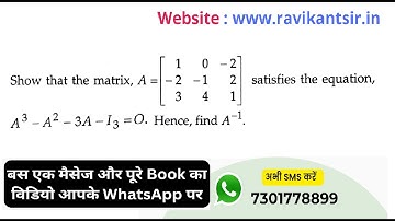 Show that the matrix, A=[[1 0-2][-2 -1 2][3 4 1]] satisfies the equation, A^3 -A^2 -3A -I3 = 0.Henc