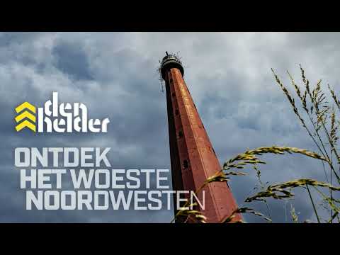 Den Helder; Ontdek het woeste noordwesten