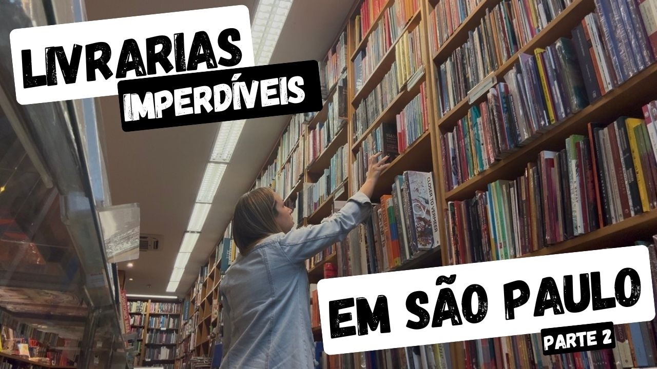 Visitando a maior Livraria de São Paulo | Dicas de livrarias e compras ...