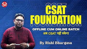 CSAT Foundation for UPSC || Offline cum Online Batch || Starting from 2nd December || Rishi Bhargava