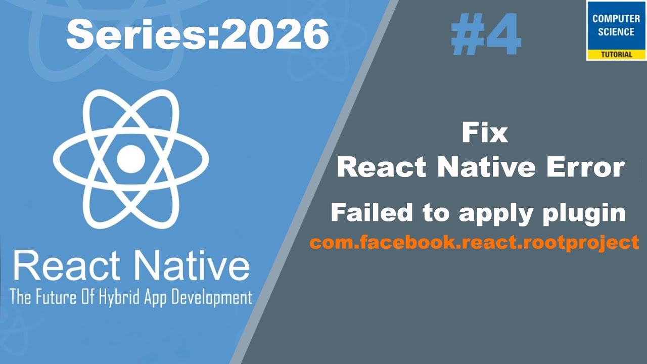 Fix React Native Error: Failed to apply plugin ‘com.facebook.react ...