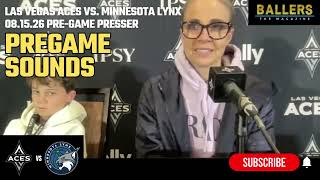 Pregame Sounds: Head Coach Becky Hammon | Las Vegas Aces Presser | vs. Minnesota Lynx | 08.15.26 News