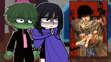 (🇺🇸, 🇧🇷) Teen Titans react to Robin as Nagumo Yoichi