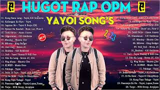 Pahinga - Yayoi Rap,420 Soldierzs and Flow G, King Badjer - Best HUGOT Rap SONG&#39;S 2023 Vol8877