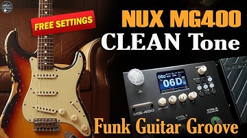 NUX MG 400 CLEAN Tone Funk Guitar Groove - Stratocaster