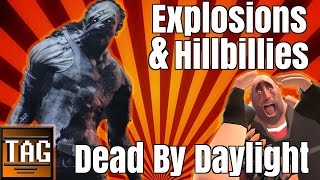 Explosions &amp; Hillbillies | Dead by Daylight Part 2