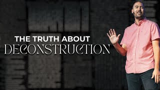 The Truth About Deconstruction