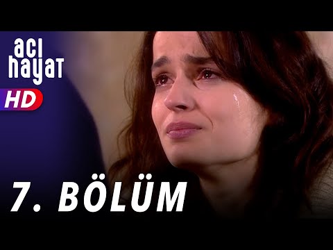 Acı Hayat 7.Bölüm Full HD