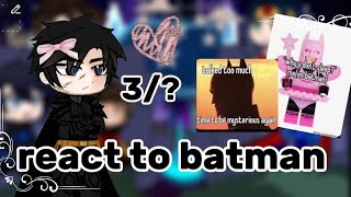 Dc React To Batman 3? 2X