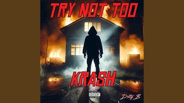 Try Not Too Crash (feat. Jr2wocky)