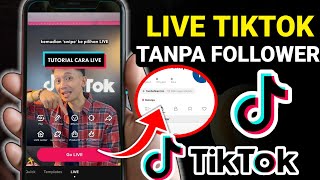 Cara Live Tiktok Tanpa Follower | Live Tiktok Tanpa 1000 Follower
