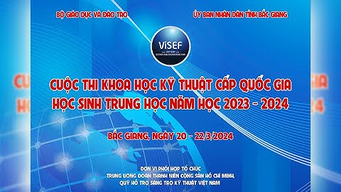 Trailer Cuộc thi Khoa học Kỹ thuật cấp quốc gia học sinh trung học năm học 2023-2024