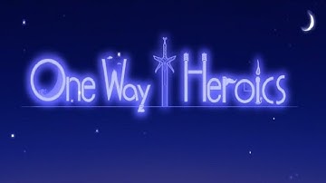 One Way Heroics Plus №1 (Narrow dimension)