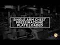 Single Arm Chest Press Machine Plate Loaded