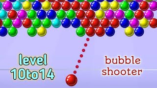 bubble shooter game | bubble shooter level 10 to 14 | bubble shooter games video | game video