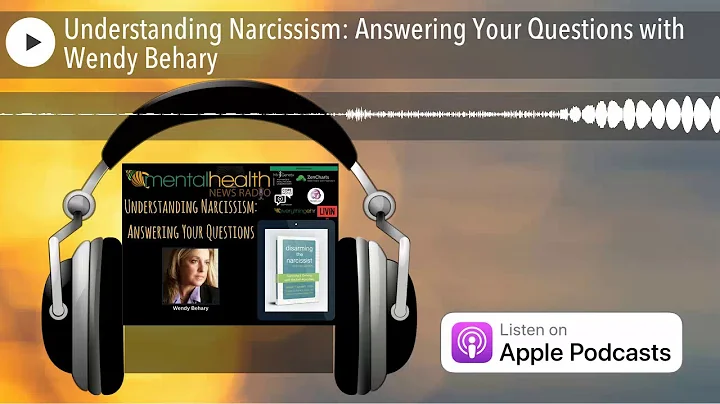Understanding Narcissism: Answering Your Questions...