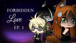 Forbidden Love ~EP. 1 [Gacha Life Werewolf love story] (trilogy)