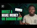 How To Invest Make Money On Bamboo App In 2026 Full Guide For Beginners 