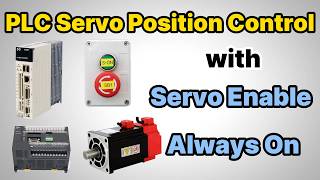 PLC Servo Position Control (Part 4): Operating with Continuous S-ON Enable Signal
