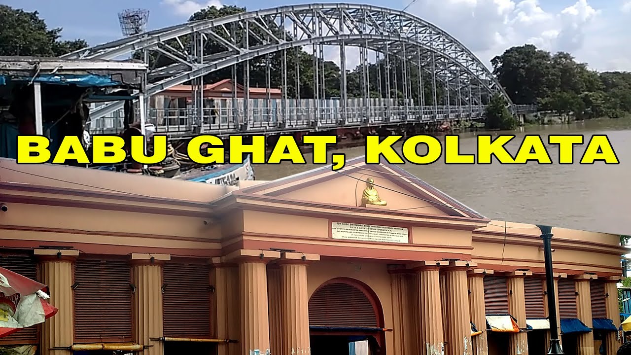 Babu Ghat, Kolkata / Babu Raj Chandra Dass Ghat - YouTube