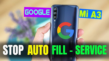 Stop Auto Fill Service on Google ( ft.Mi A3), Dekh lo Warna Pachtaoge,  Google Android Tips & Tricks