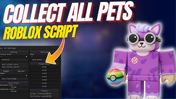 Collect All Pets Script 🔥 Auto Farm, Auto Hatch, Infinite Coins & More