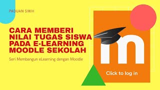 Cara Memberi Nilai Tugas Siswa pada e-learning Moodle