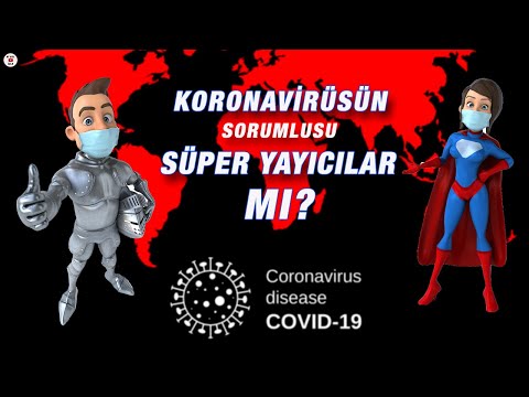 Koronavirüs Gerçekleri | Süper Yayıcılar