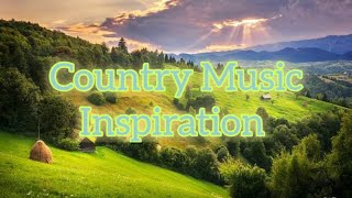 Country Music Inspiration Soul Healing Sound