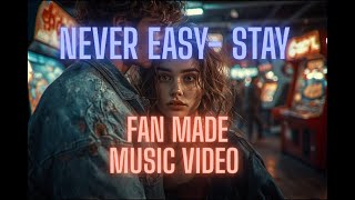 Download Lagu Stay - Never Easy / Fan made music video/ extended version MP3