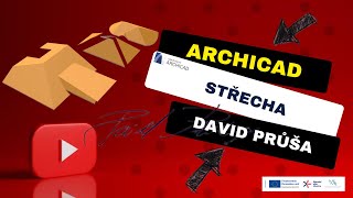 ArchiCAD 12 - Střecha