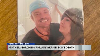 Manhunt Monday: Mother wants answers after son killed in hit and run