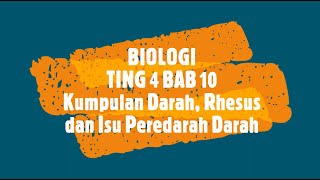 BIOLOGI TING 4 BAB 10 Kumpulan Darah, Rhesus, Isu Peredaran Darah