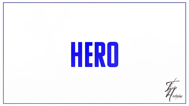 Hero - Tyler Hudgins