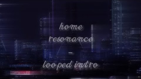 ♡ 𝓱𝓸𝓶𝓮 - 𝓻𝓮𝓼𝓸𝓷𝓪𝓷𝓬𝓮 (𝓼𝓵𝓸𝔀𝓮𝓭 + 𝓻𝓮𝓿𝓮𝓻𝓫) 𝓵𝓸𝓸𝓹𝓮𝓭 𝓲𝓷𝓽𝓻𝓸 ♡