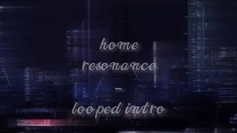 ♡ 𝓱𝓸𝓶𝓮 - 𝓻𝓮𝓼𝓸𝓷𝓪𝓷𝓬𝓮 (𝓼𝓵𝓸𝔀𝓮𝓭 + 𝓻𝓮𝓿𝓮𝓻𝓫) 𝓵𝓸𝓸𝓹𝓮𝓭 𝓲𝓷𝓽𝓻𝓸 ♡