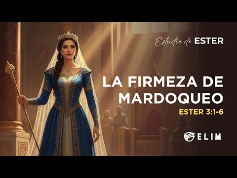 La firmeza de Mardoqueo