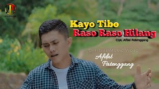LAGU MINANG TERBARU 2021 - KAYO TIBO RASO RASO HILANG - AFDAL PATENGGANG [Official Music Video]