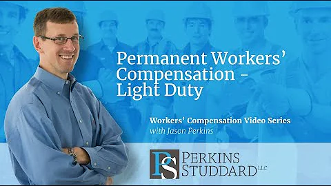 Permanent Workers' Compensation Light Duty
