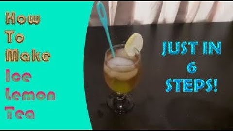 Tugas Kelompok Bahasa Inggris Procedure Video How To Make Ice Lemon Tea