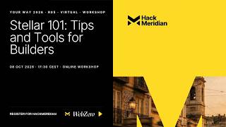 Stellar 101: Tips and Tools for Builders