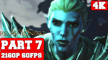Kingdoms of Amalur: Re-Reckoning Gameplay Walkthrough Part 7 - No Commentary (PC 4K)