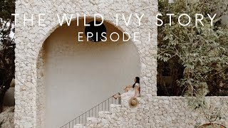 The Wild Ivy Story | Episode 1