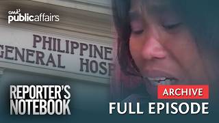Patakaran ng ilang public hospital, pahirap sa pasyente? (Full Episode) | Reporter’s Notebook