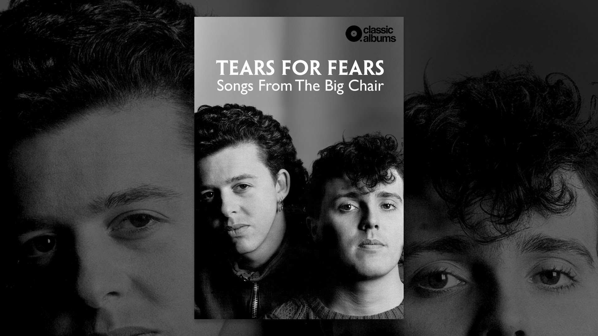 Tears For Fears Songs From The Big Chair (Classic Album) YouTube